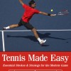Tennis Made Easy by Kelly Gunterman