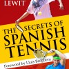 "The Secrets of Spanish Tennis" book by Chris Lewit